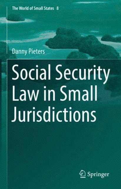 Danny Pieters - Social Security Law in Small Jurisdictions, E-bok