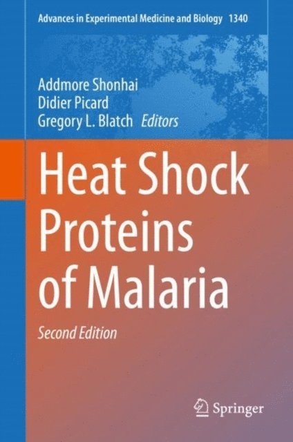 Gregory L. Blatch, Didier Picard, Addmore Shonhai - Heat Shock Proteins of Malaria, E-bok