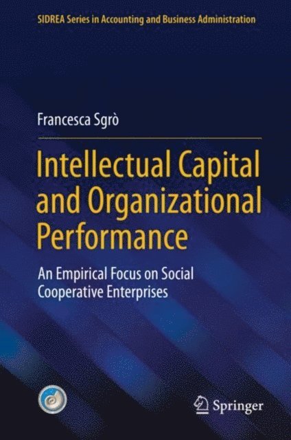 Francesca Sgro - Intellectual Capital and Organizational Performance, E-bok