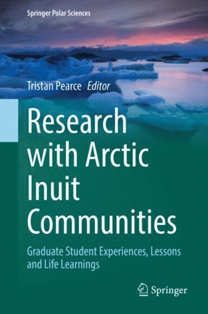 Tristan Pearce - Research with Arctic Inuit Communities, E-bok