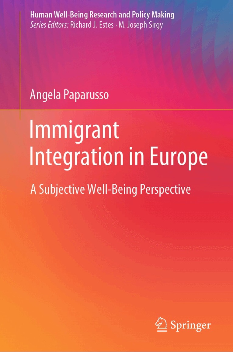 Angela Paparusso - Immigrant Integration in Europe, Inbunden
