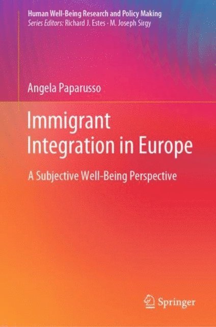 Angela Paparusso - Immigrant Integration in Europe, E-bok