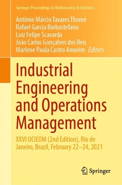 Marlene Paula Castro Amorim, Joao Carlos Goncalves dos Reis, Luiz Felipe Scavarda, Rafael Garcia Barbastefano, Antonio Marcio Tavares Thome - Industrial Engineering and Operations Management, E-bok