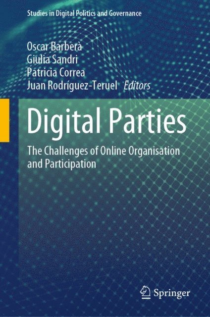 Juan Rodriguez-Teruel, Patricia Correa, Giulia Sandri, Oscar Barbera - Digital Parties, E-bok