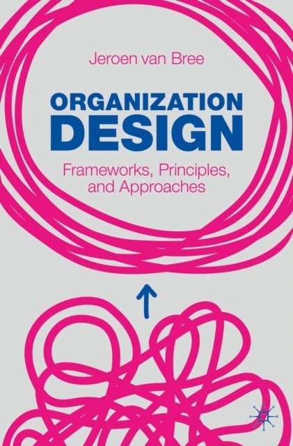 Jeroen van Bree - Organization Design, E-bok. Tillgänglighet: Lägg i varukorg
