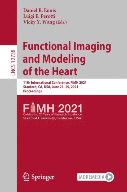 Vicky Y. Wang, Luigi E. Perotti, Daniel B. Ennis - Functional Imaging and Modeling of the Heart, E-bok