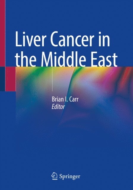 Brian I. Carr - Liver Cancer in the Middle East, E-bok