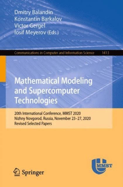 Iosif Meyerov, Victor Gergel, Konstantin Barkalov, Dmitry Balandin - Mathematical Modeling and Supercomputer Technologies, E-bok