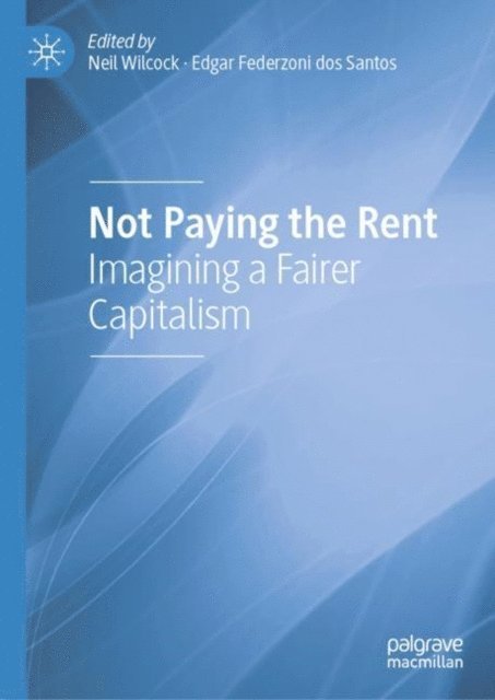 Edgar Federzoni dos Santos, Neil Wilcock - Not Paying the Rent, E-bok