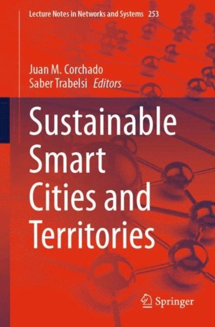 Saber Trabelsi, Juan M. Corchado - Sustainable Smart Cities and Territories, E-bok