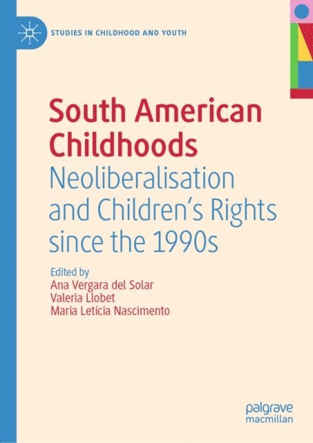 Maria Leticia Nascimento, Valeria Llobet, Ana Vergara del Solar - South American Childhoods, E-bok