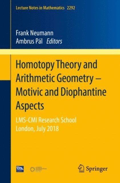 Ambrus Pal, Frank Neumann - Homotopy Theory and Arithmetic Geometry - Motivic and Diophantine Aspects, E-bok
