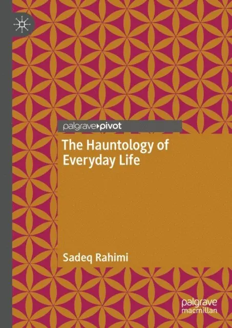 Sadeq Rahimi - Hauntology of Everyday Life, E-bok. Tillgänglighet: Lägg i varukorg