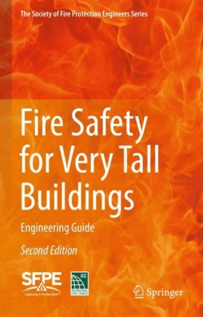 International Code Council and Society of Fire Protection Engineers - Fire Safety for Very Tall Buildings, E-bok
