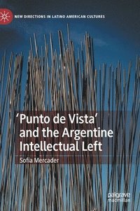 'Punto de Vista' and the Argentine Intellectual Left