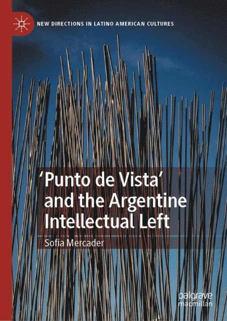 Sofia Mercader - 'Punto de Vista' and the Argentine Intellectual Left, E-bok
