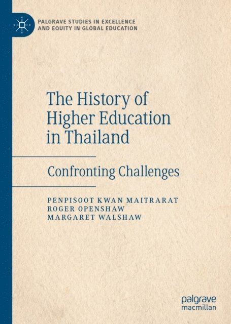 Margaret Walshaw, Roger Openshaw, Penpisoot Kwan Maitrarat - History of Higher Education in Thailand, E-bok