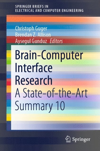 Aysegul Gunduz, Brendan Z. Allison, Christoph Guger - Brain-Computer Interface Research, E-bok