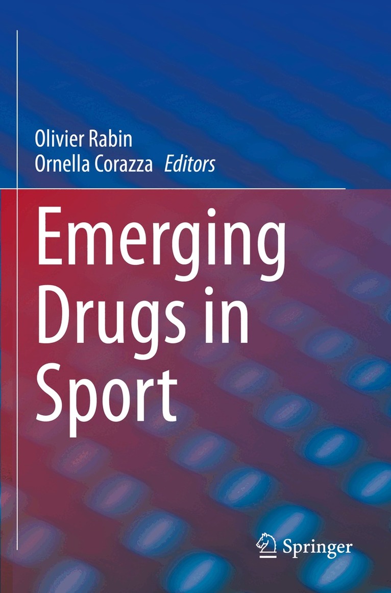 Olivier Rabin, Ornella Corazza - Emerging Drugs in Sport, Häftad