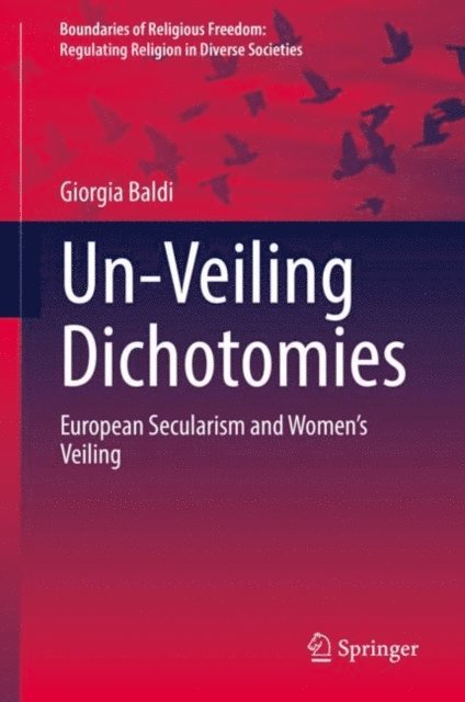 Giorgia Baldi - Un-Veiling Dichotomies, E-bok