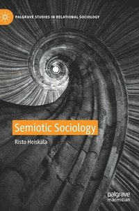 Semiotic Sociology