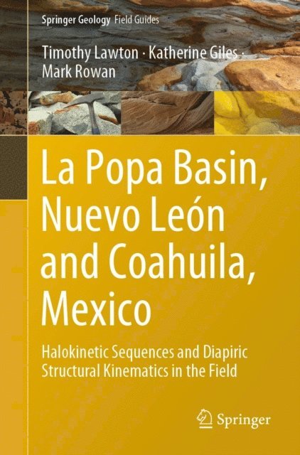 Mark Rowan, Katherine Giles, Timothy Lawton - La Popa Basin, Nuevo Leon and Coahuila, Mexico, E-bok