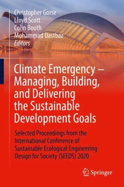 Mohammad Dastbaz, Colin Booth, Lloyd Scott, Christopher Gorse - Climate Emergency - Managing, Building , and Delivering the Sustainable Development Goals, E-bok