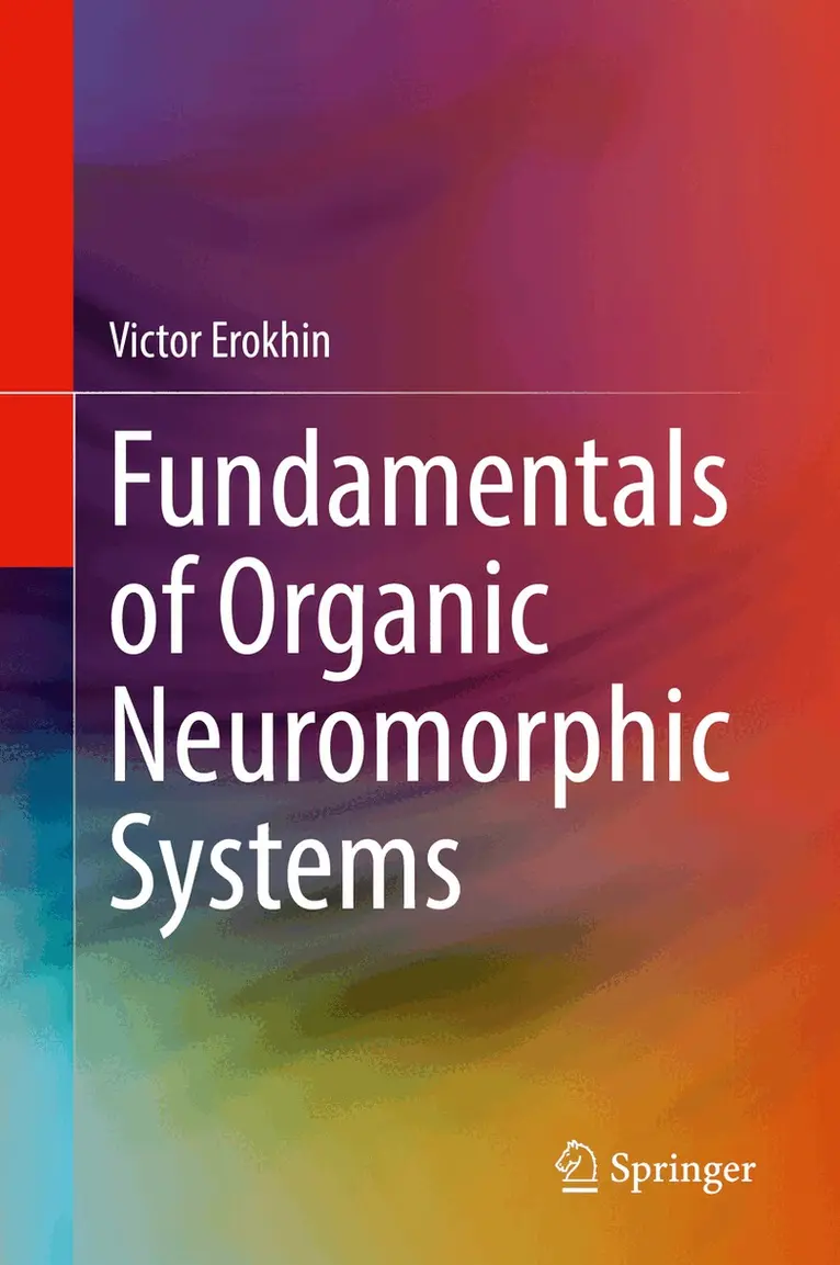 Victor Erokhin - Fundamentals of Organic Neuromorphic Systems, Inbunden. Tillgänglighet: Lägg i varukorg