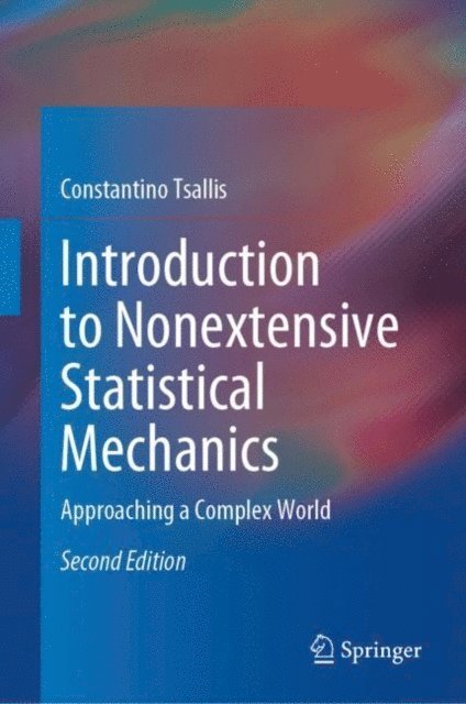 Constantino Tsallis - Introduction to Nonextensive Statistical Mechanics, E-bok