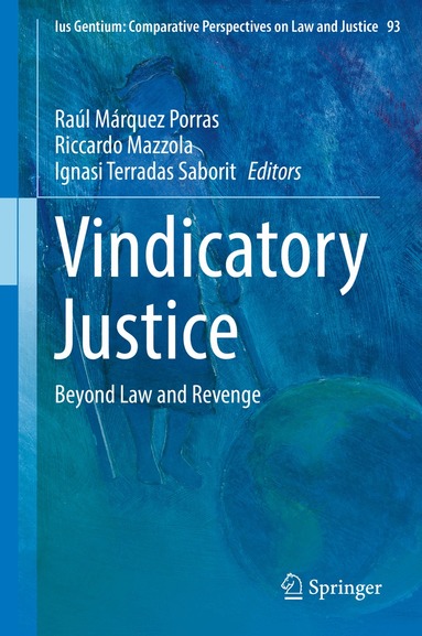 Vindicatory Justice by Raúl Márquez Porras, Riccardo Mazzola, Ignasi Terradas Saborit, Raul Marquez Porras