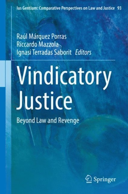 Ignasi Terradas Saborit, Riccardo Mazzola, Raul Marquez Porras - Vindicatory Justice, E-bok