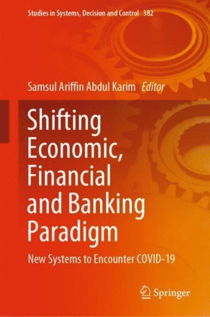 Samsul Ariffin Abdul Karim - Shifting Economic, Financial and Banking Paradigm, E-bok