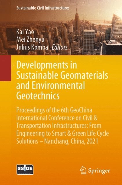 Julius Komba, Mei Zhenyu, Kai Yao - Developments in Sustainable Geomaterials and Environmental Geotechnics, E-bok