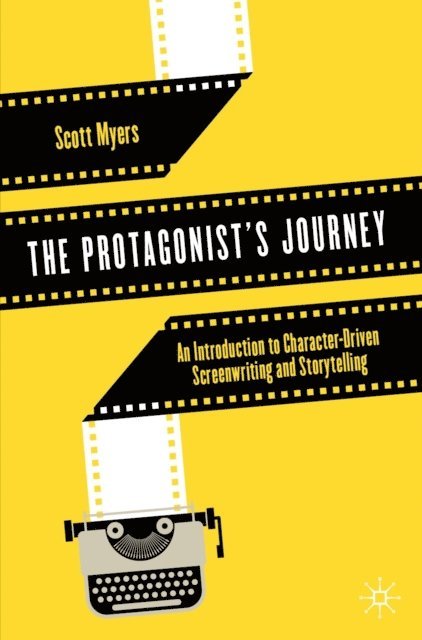 Scott Myers - Protagonist's Journey, E-bok