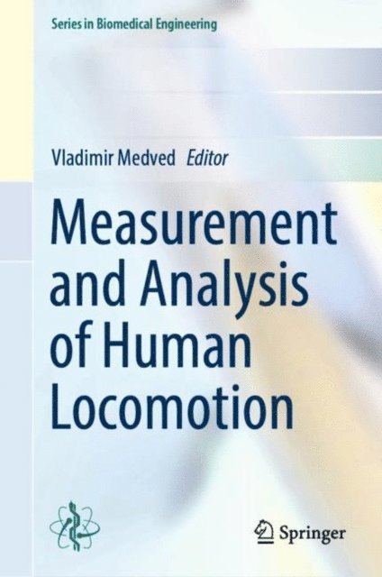 Vladimir Medved - Measurement and Analysis of Human Locomotion, E-bok