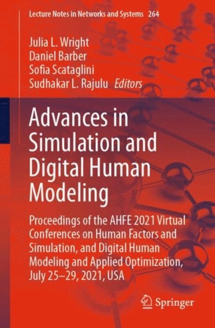 Sudhakar L. Rajulu, Sofia Scataglini, Daniel Barber, Julia L. Wright - Advances in Simulation and Digital Human Modeling, E-bok
