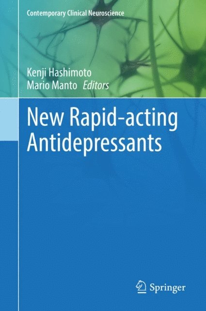 Mario Manto, Kenji Hashimoto - New Rapid-acting Antidepressants, E-bok