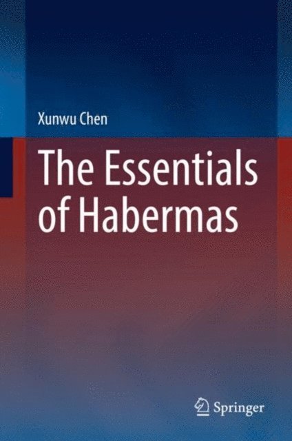 Xunwu Chen - Essentials of Habermas, E-bok