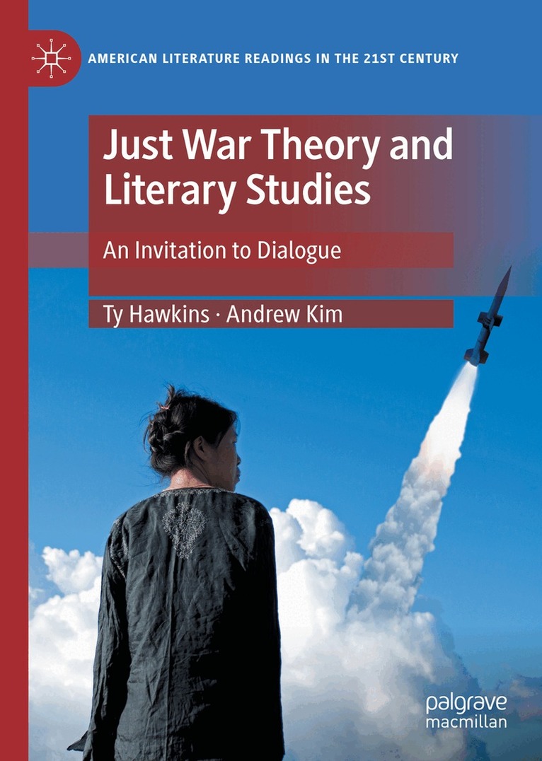 Ty Hawkins, Andrew Kim - Just War Theory and Literary Studies, Inbunden