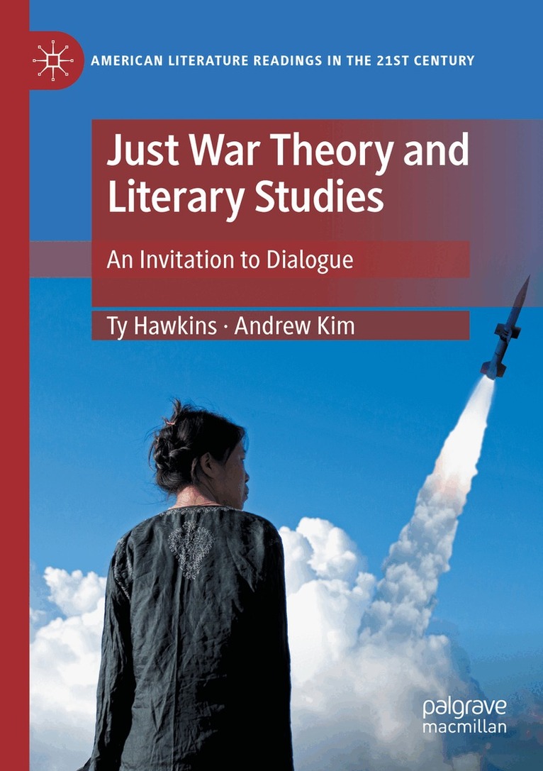 Ty Hawkins, Andrew Kim - Just War Theory and Literary Studies, Häftad
