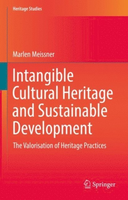 Marlen Meissner - Intangible Cultural Heritage and Sustainable Development, E-bok