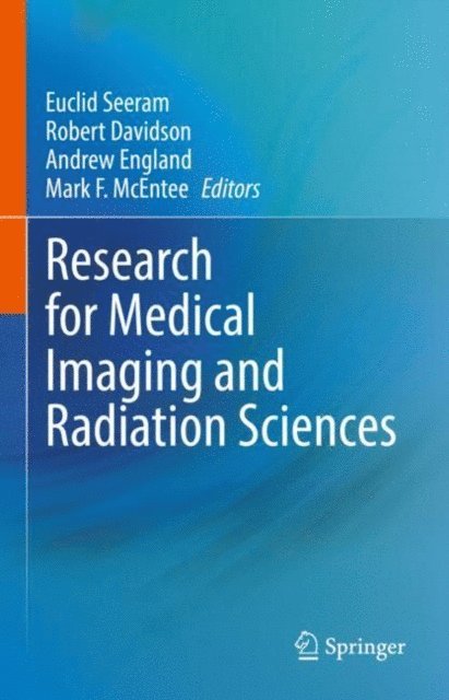 Mark F. McEntee, Andrew England, Robert Davidson, Euclid Seeram - Research for Medical Imaging and Radiation Sciences, E-bok