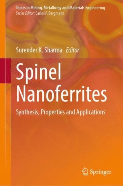 Surender K. Sharma - Spinel Nanoferrites, E-bok