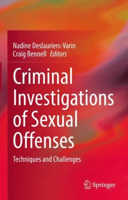 Craig Bennell, Nadine Deslauriers-Varin - Criminal Investigations of Sexual Offenses, E-bok