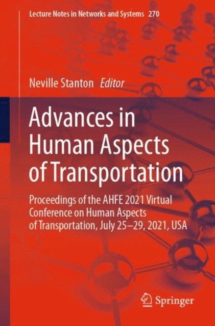 Neville Stanton - Advances in Human Aspects of Transportation, E-bok