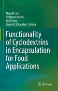 Functionality of Cyclodextrins in Encapsulation for Food Applications