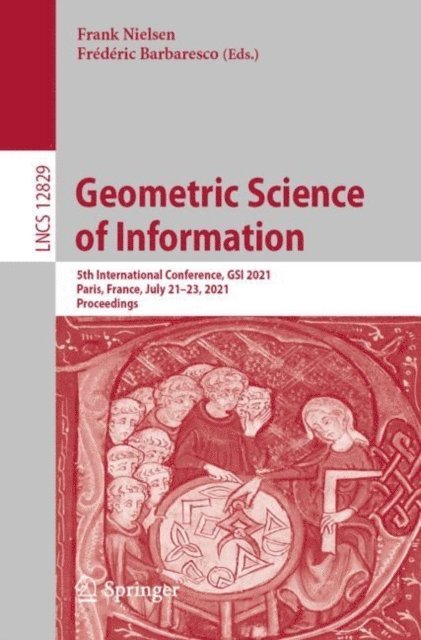 Frederic Barbaresco, Frank Nielsen - Geometric Science of Information, E-bok