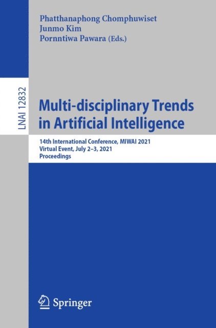 Pornntiwa Pawara, Junmo Kim, Phatthanaphong Chomphuwiset - Multi-disciplinary Trends in Artificial Intelligence, E-bok