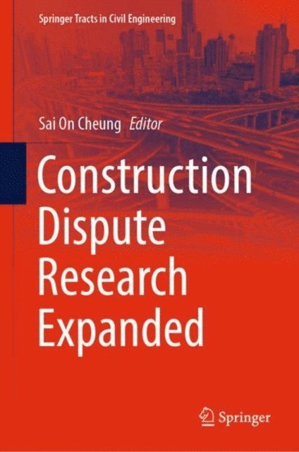Sai On Cheung - Construction Dispute Research Expanded, E-bok