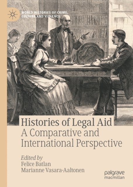 Marianne Vasara-Aaltonen, Felice Batlan - Histories of Legal Aid, E-bok